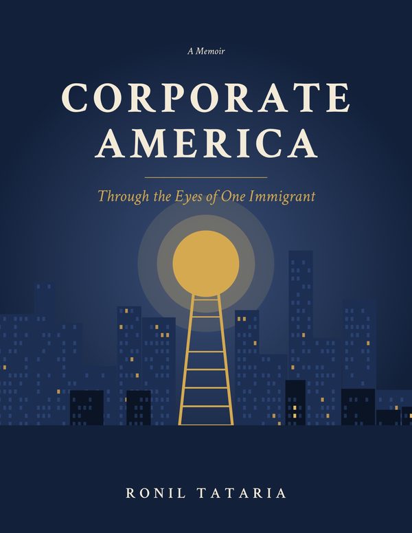 Corporate America: Through the Eyes of One Immigrant by Ronil Tataria, book cover