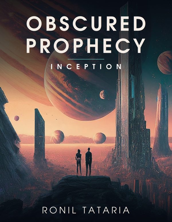 Obscured Prophecy: Inception by Ronil Tataria, book cover